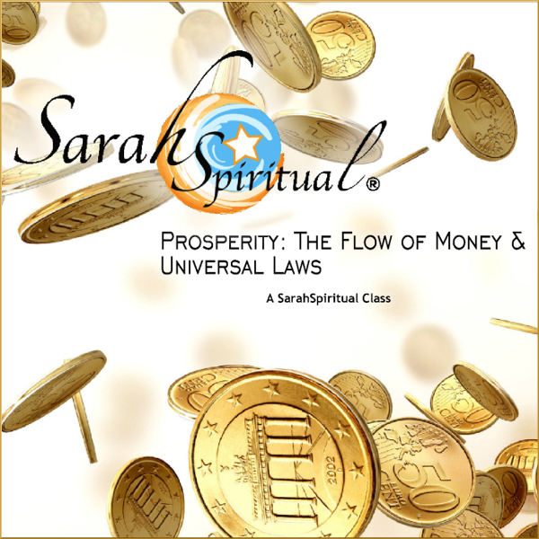 Prosperity: The Flow of Money and Universal Laws