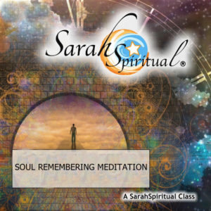 SarahSpiritual's Soul Remembering Meditation Class Audio Download