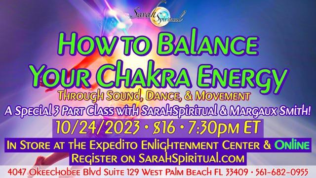 Expedito Enlightenment Center presents Chakra Energy Class.